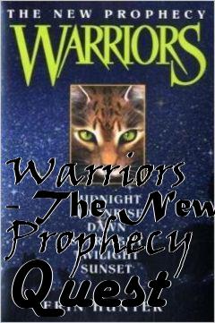 Box art for Warriors - The New Prophecy Quest