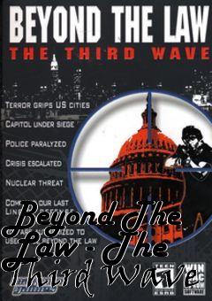 Box art for Beyond The Law - The Third Wave