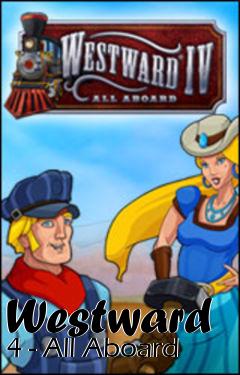 Box art for Westward 4 - All Aboard