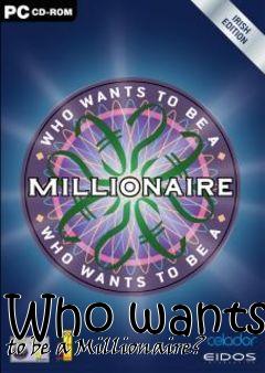 Box art for Who wants to be a Millionaire?