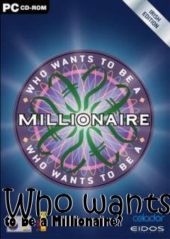 Box art for Who wants to be a Millionaire?