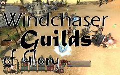 Box art for Windchaser - Guilds of Glory