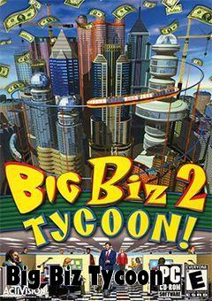 Box art for Big Biz Tycoon