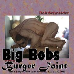Box art for Big Bobs Burger Joint