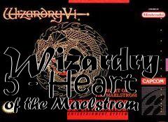 Box art for Wizardry 5 - Heart of the Maelstrom