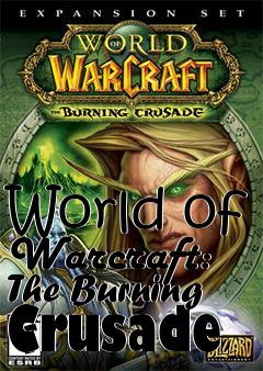 Box art for World of Warcraft: The Burning Crusade