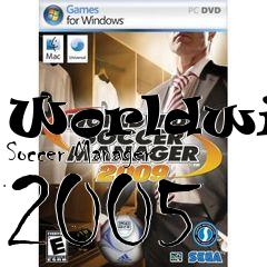 Box art for Worldwide Soccer Manager 2005