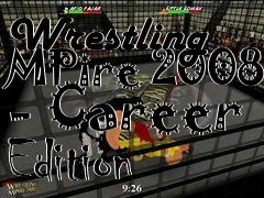 Box art for Wrestling MPire 2008 - Career Edition