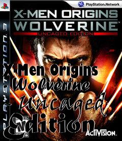 Box art for X-Men Origins - Wolverine - Uncaged Edition