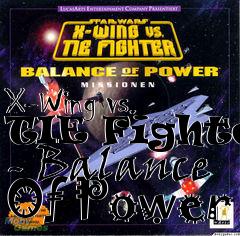 Box art for X-Wing vs. TIE Fighter - Balance Of Power