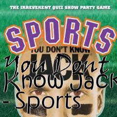 Box art for You Dont Know Jack - Sports