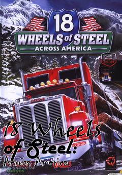 Box art for 18 Wheels of Steel: Across America