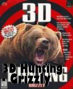 Box art for 3D Hunting - Grizzly