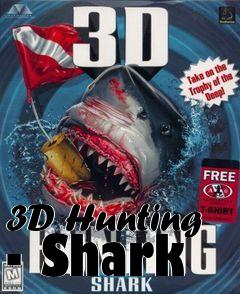 Box art for 3D Hunting - Shark