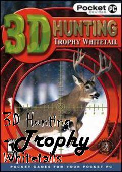 Box art for 3D Hunting - Trophy Whitetails