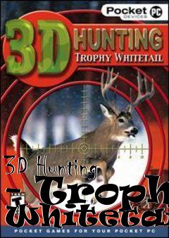 Box art for 3D Hunting - Trophy Whitetails