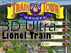 Box art for 3D Ultra Lionel Train Town Deluxe