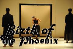 Box art for Birth of the Phoenix