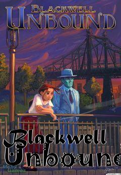 Box art for Blackwell Unbound