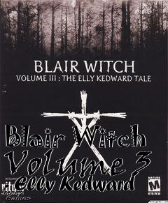 Box art for Blair Witch Volume 3 - Elly Kedward