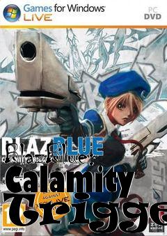 Box art for BlazBlue: Calamity Trigger