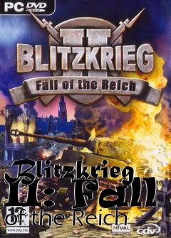 Box art for Blitzkrieg II: Fall of the Reich