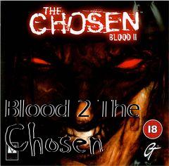 Box art for Blood 2 The Chosen