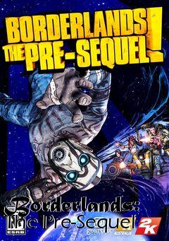 Box art for Borderlands: The Pre-Sequel