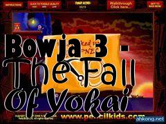 Box art for Bowja 3 - The Fall Of Yokai