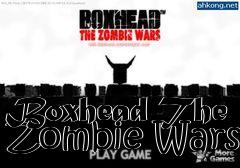 Box art for Boxhead The Zombie Wars