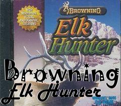 Box art for Browning Elk Hunter