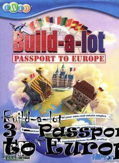 Box art for Build-a-lot 3 - Passport to Europe