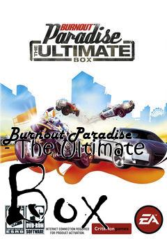 Box art for Burnout Paradise - The Ultimate Box