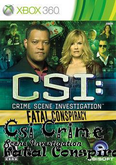 Box art for Csi Crime Scene Investigation Fatal Conspiracy