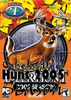 Box art for Cabelas Deer Hunt 2005 Season