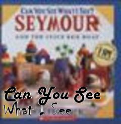Box art for Can You See What I See