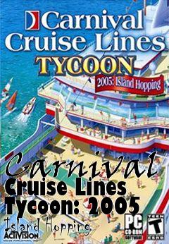 Box art for Carnival Cruise Lines Tycoon: 2005 Island Hopping