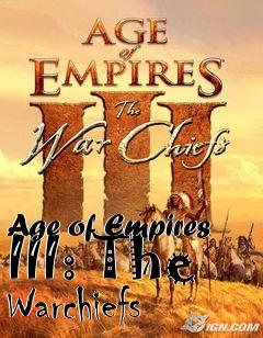 Box art for Age of Empires III: The Warchiefs