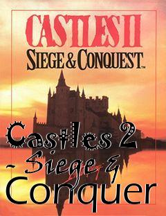 Box art for Castles 2 - Siege & Conquer