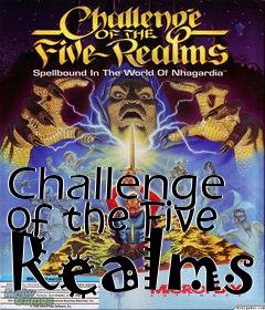 Box art for Challenge of the Five Realms