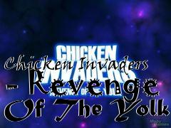 Box art for Chicken Invaders - Revenge Of The Yolk