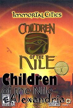 Box art for Children of the Nile - Alexandria