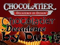 Box art for Chocolatier - Decadence by Design