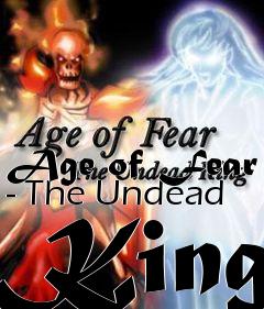 Box art for Age of Fear - The Undead King