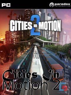 Box art for Cities In Motion 2