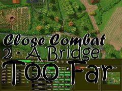 Box art for Close Combat 2 - A Bridge Too Far