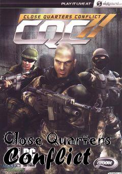 Box art for Close Quarters Conflict