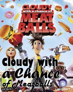 Box art for Cloudy with a Chance of Meatballs