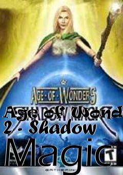 Box art for Age of Wonders 2 - Shadow Magic