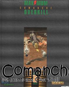 Box art for Comanche Maximum Overkill